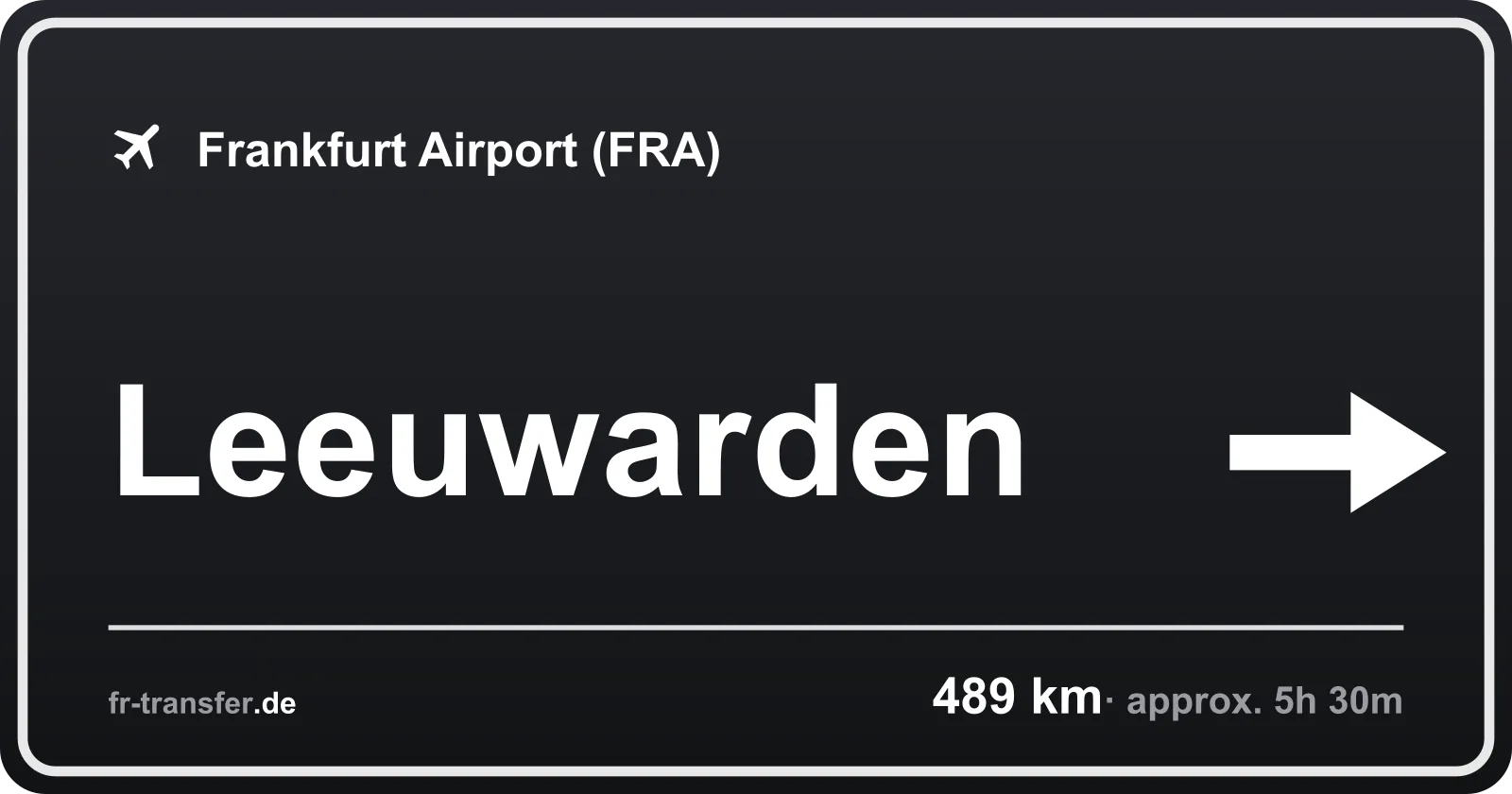 Route sign Leeuwarden – Frankfurt Airport