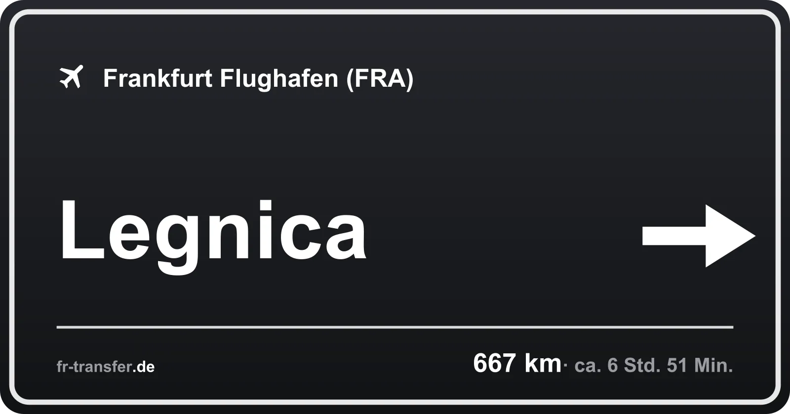 Streckenschild Legnica – Flughafen Frankfurt