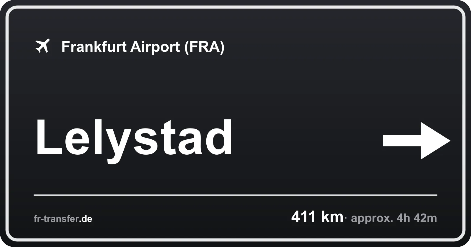 Route sign Lelystad – Frankfurt Airport