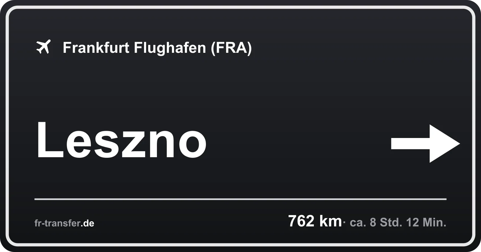 Streckenschild Leszno – Flughafen Frankfurt