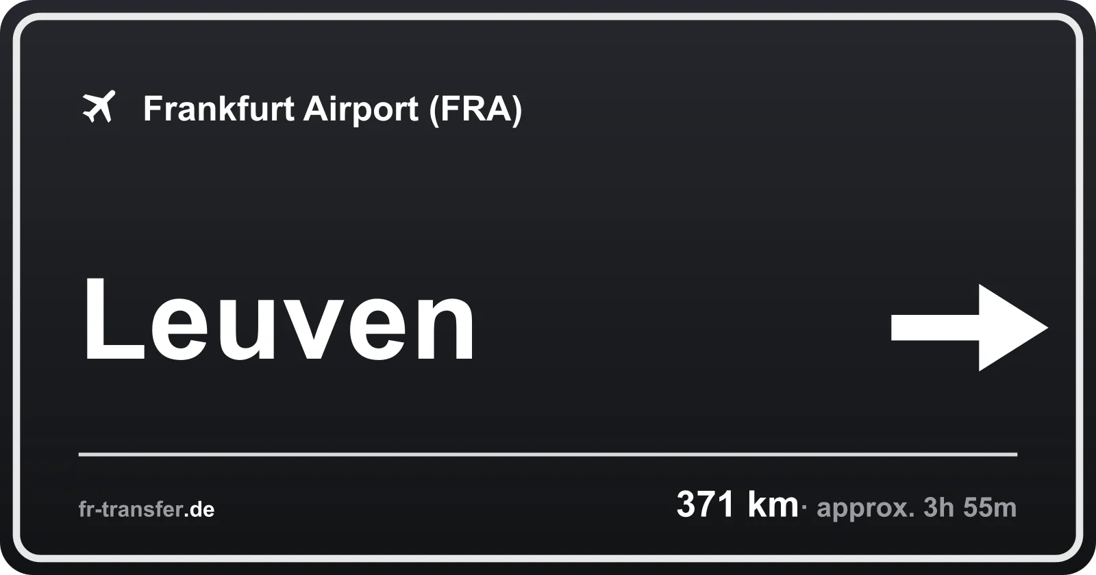 Route sign Leuven – Frankfurt Airport