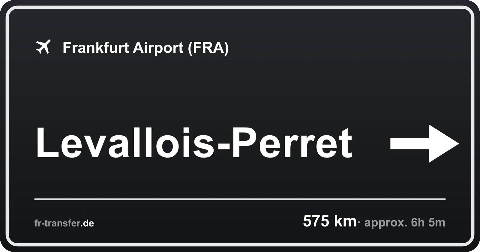 Route sign Levallois-Perret – Frankfurt Airport