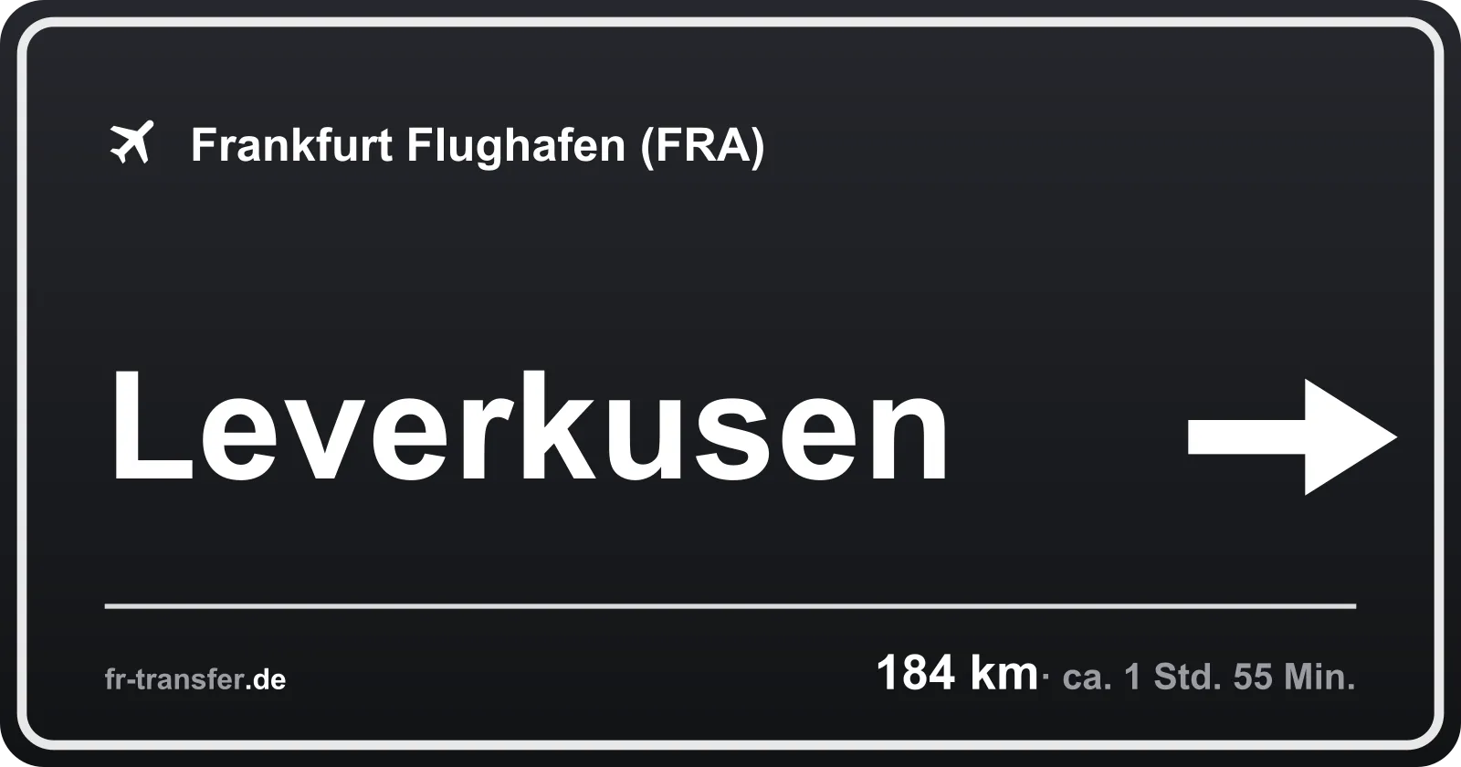 Streckenschild Leverkusen – Flughafen Frankfurt