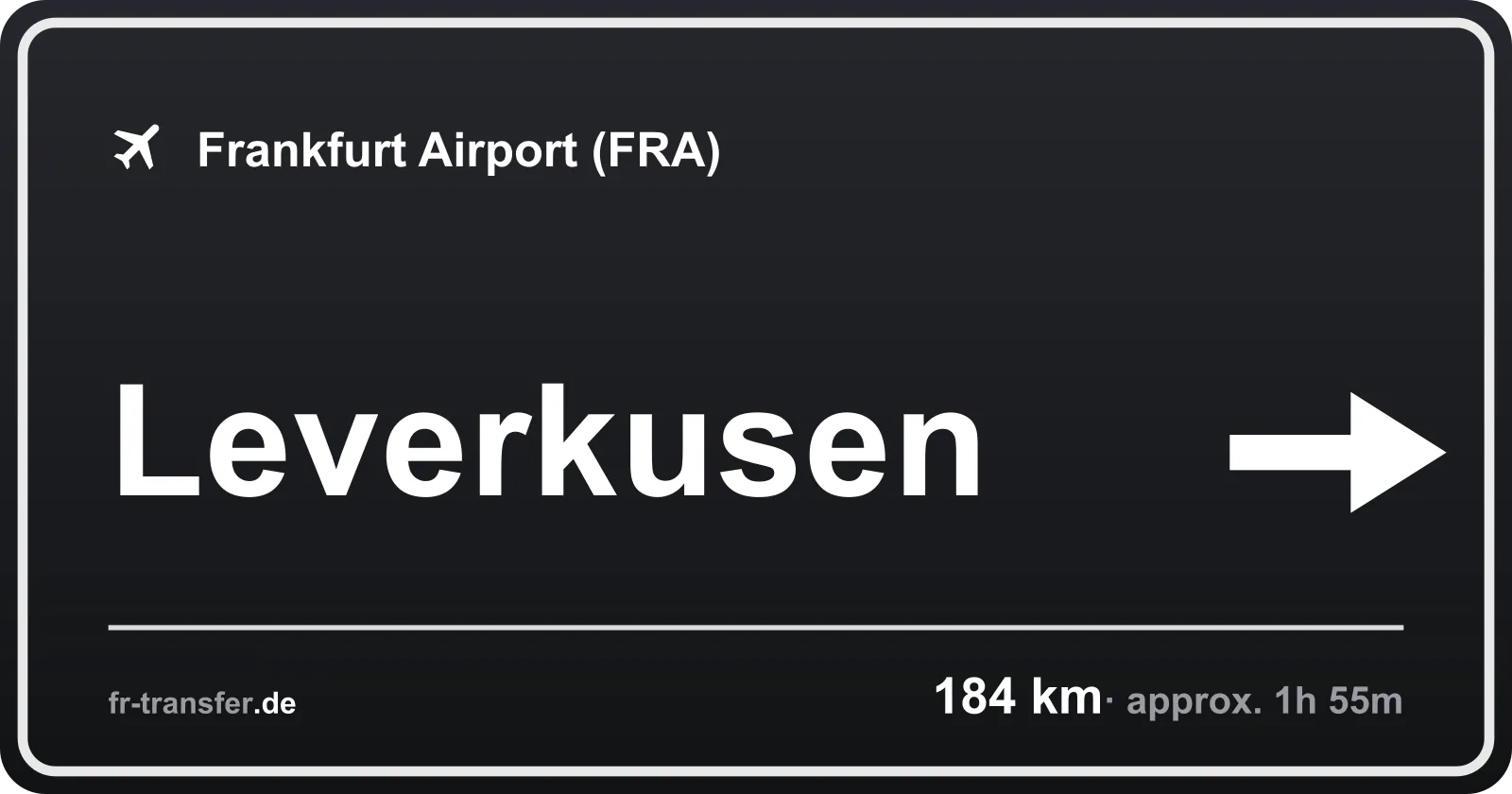 Route sign Leverkusen – Frankfurt Airport