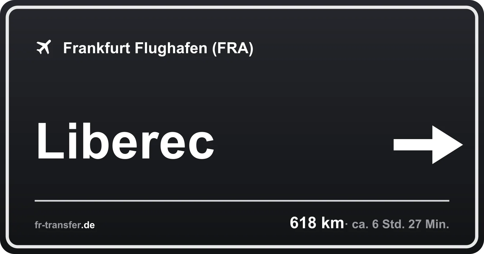 Streckenschild Liberec – Flughafen Frankfurt