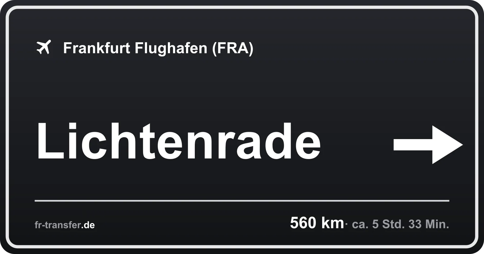 Streckenschild Lichtenrade – Flughafen Frankfurt
