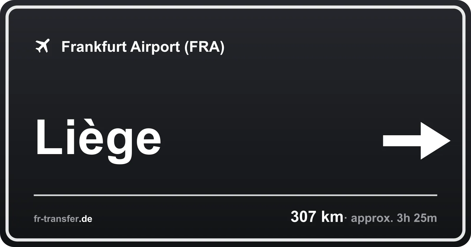 Route sign Liège – Frankfurt Airport