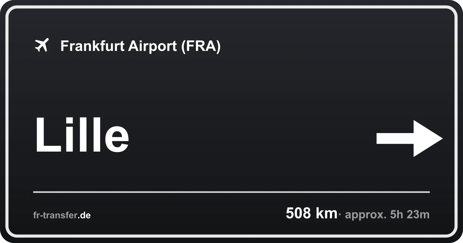 Route sign Lille – Frankfurt Airport