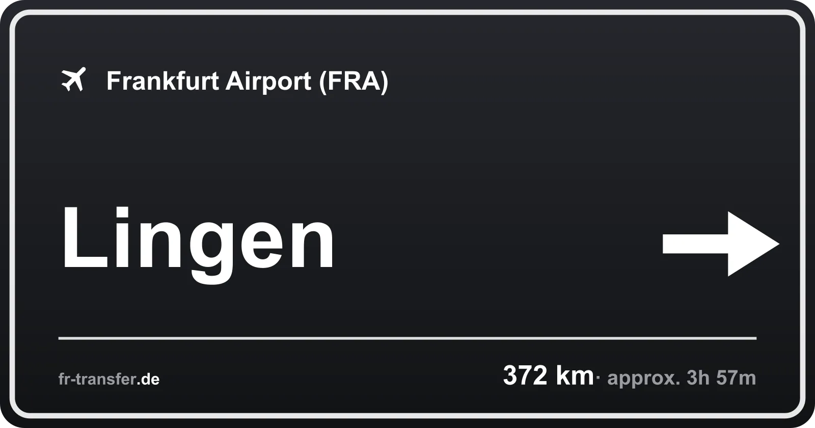 Route sign Lingen – Frankfurt Airport