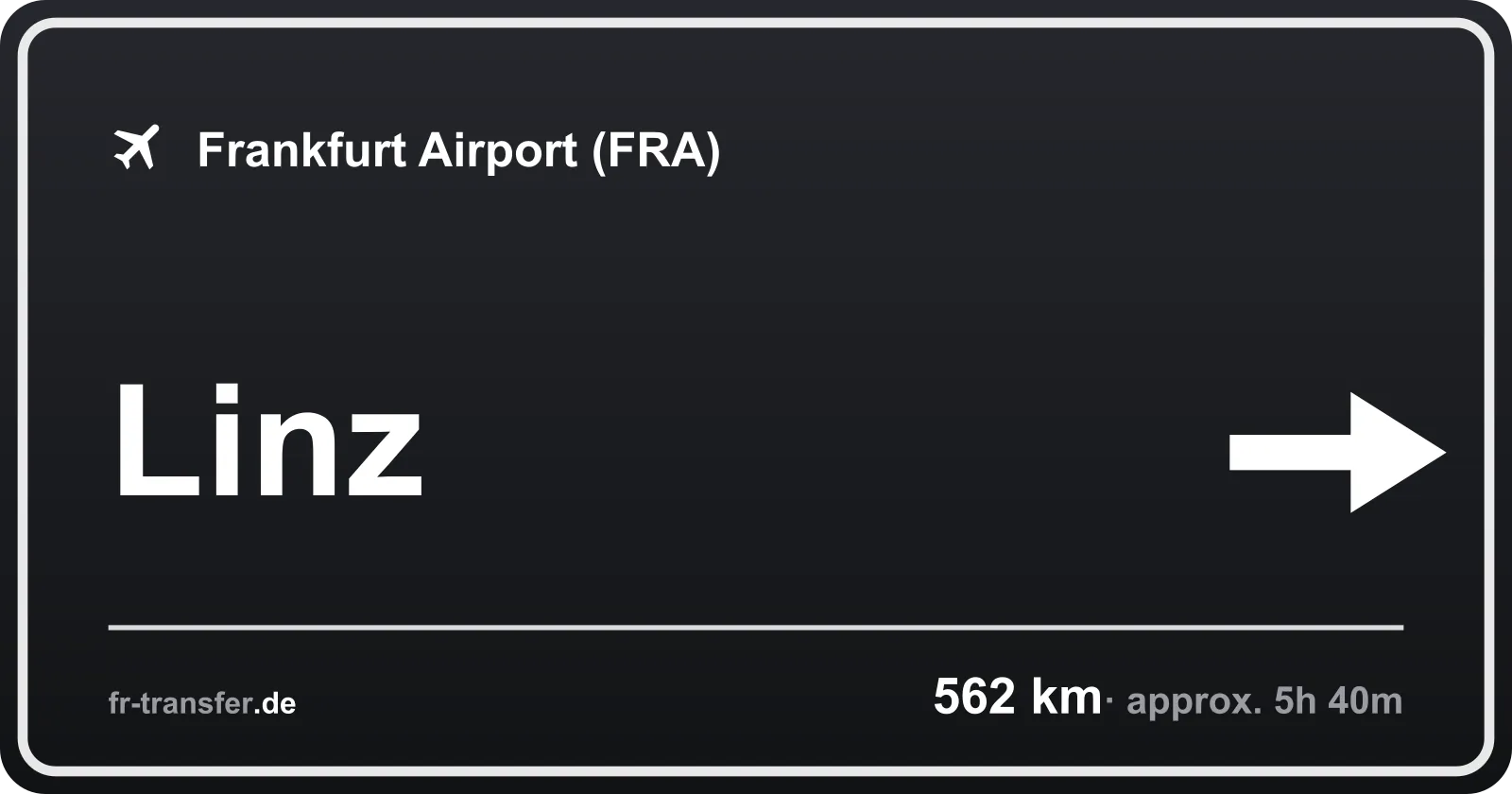 Route sign Linz – Frankfurt Airport