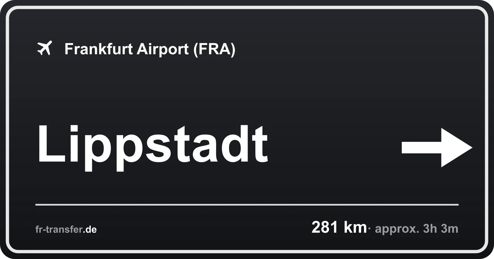 Route sign Lippstadt – Frankfurt Airport