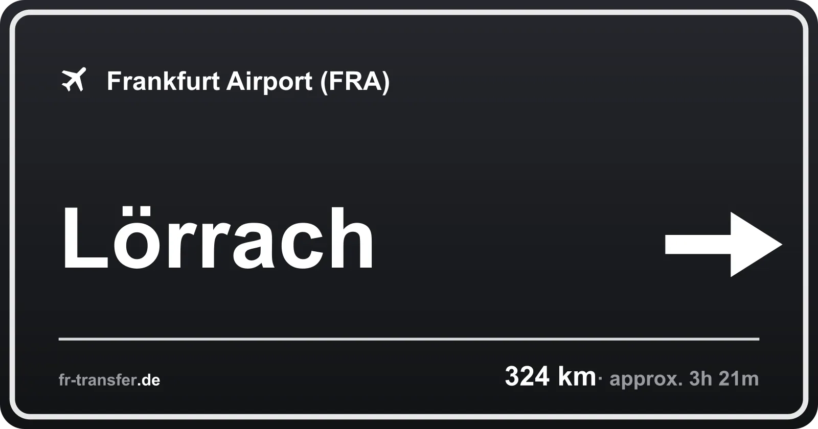 Route sign Lörrach – Frankfurt Airport