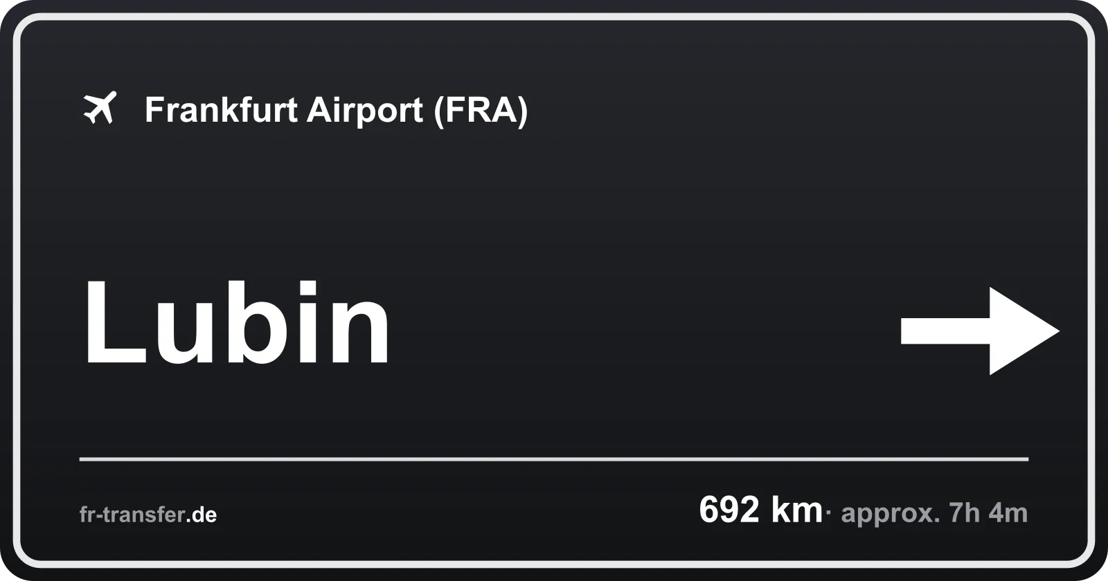Route sign Lubin – Frankfurt Airport