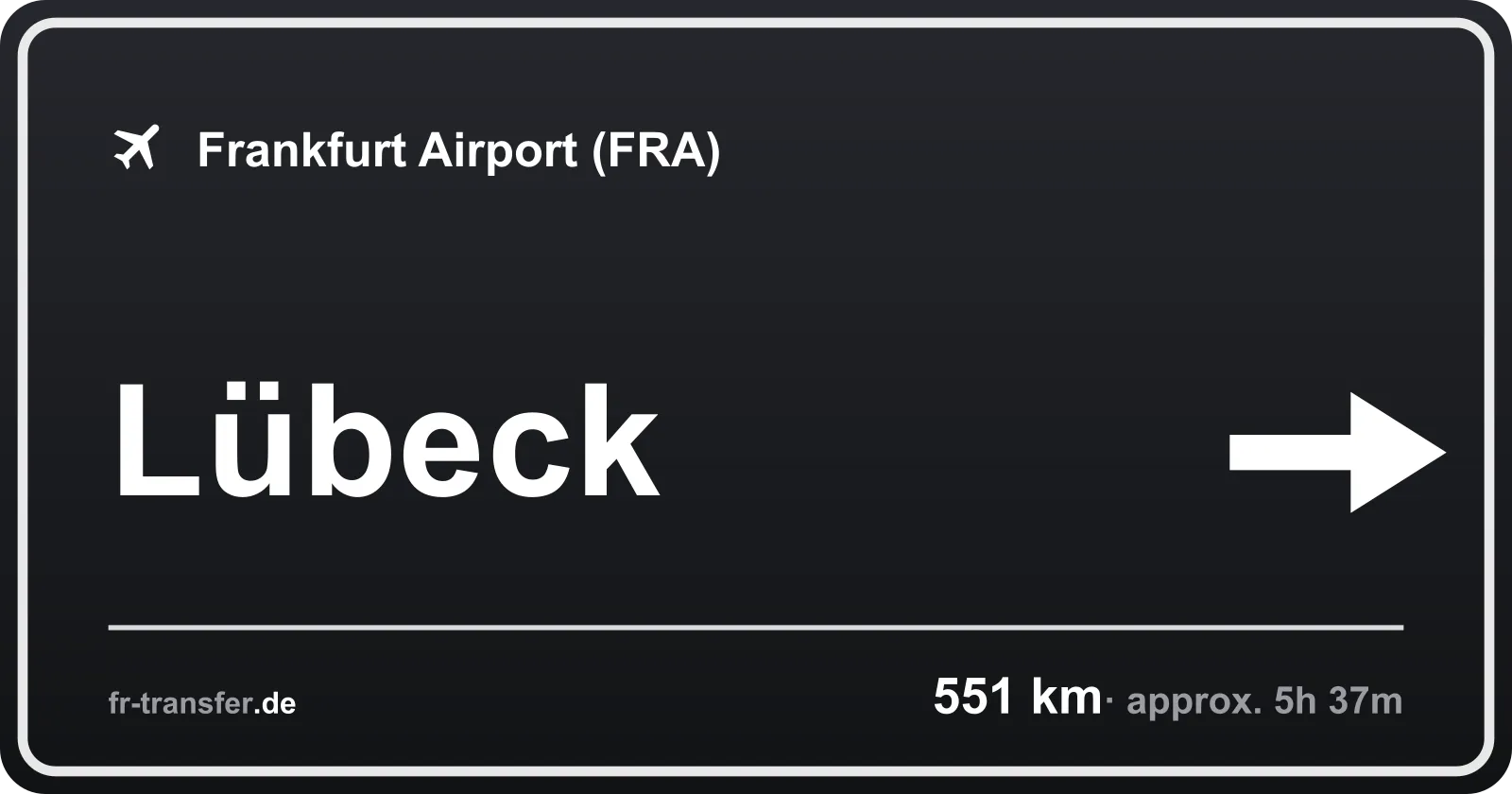 Route sign Lübeck – Frankfurt Airport