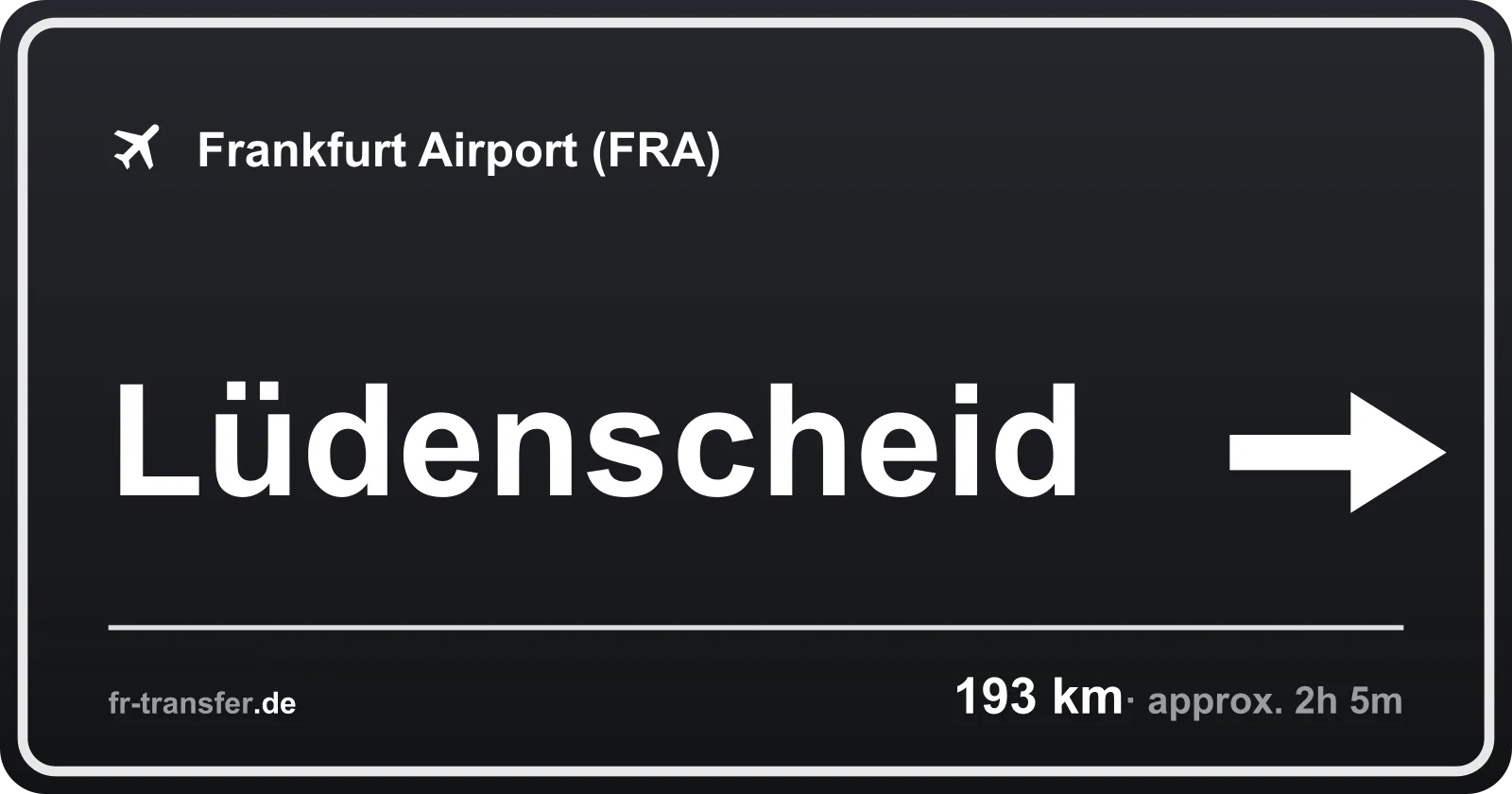 Route sign Lüdenscheid – Frankfurt Airport