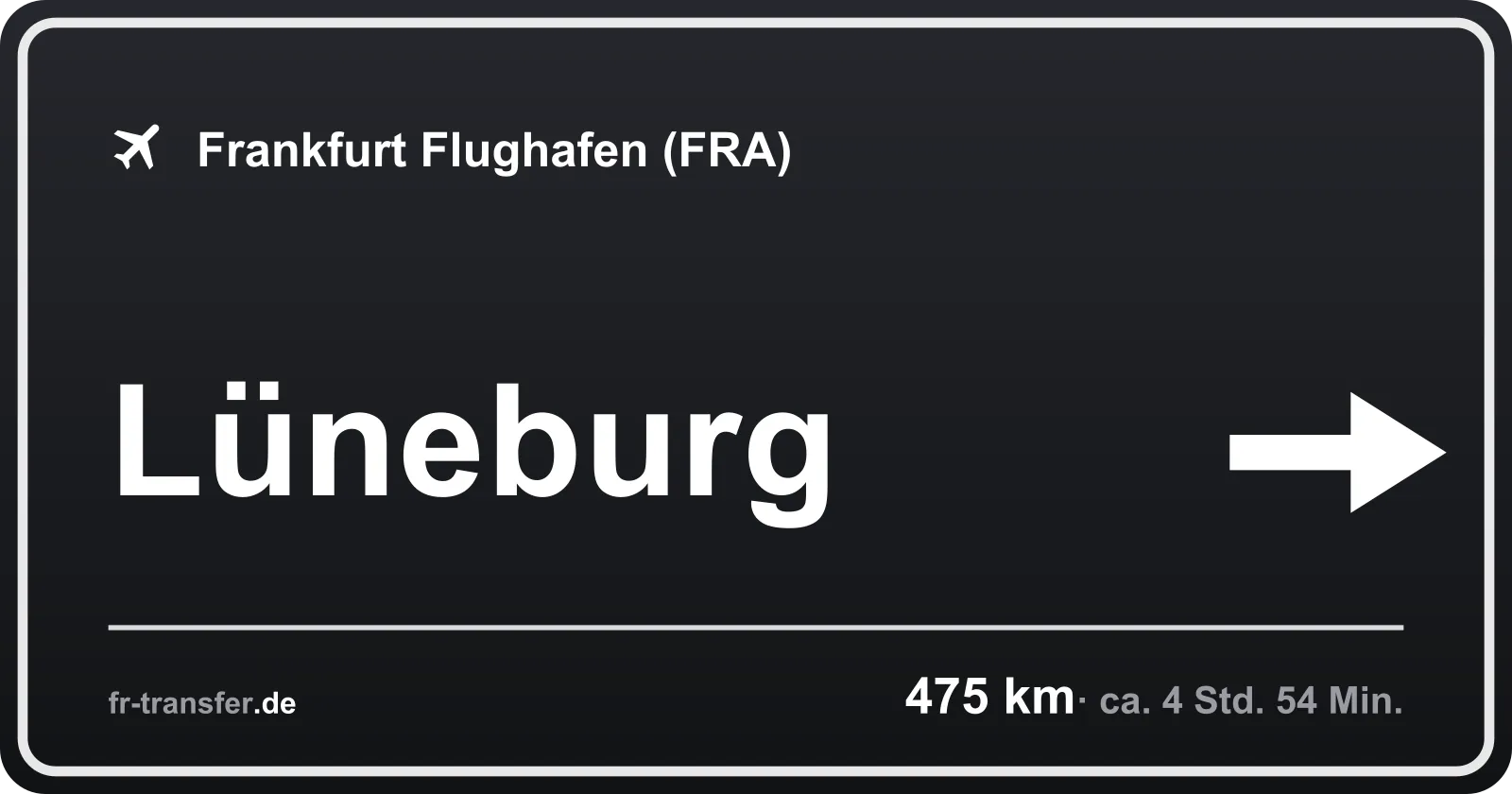 Streckenschild Lüneburg – Flughafen Frankfurt