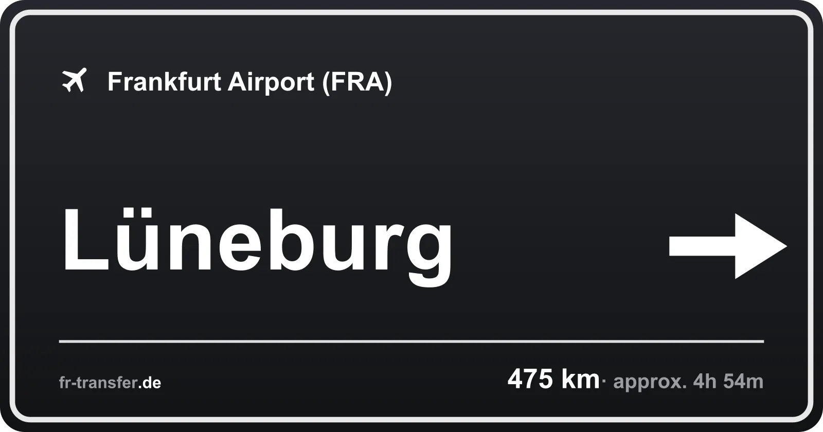 Route sign Lüneburg – Frankfurt Airport