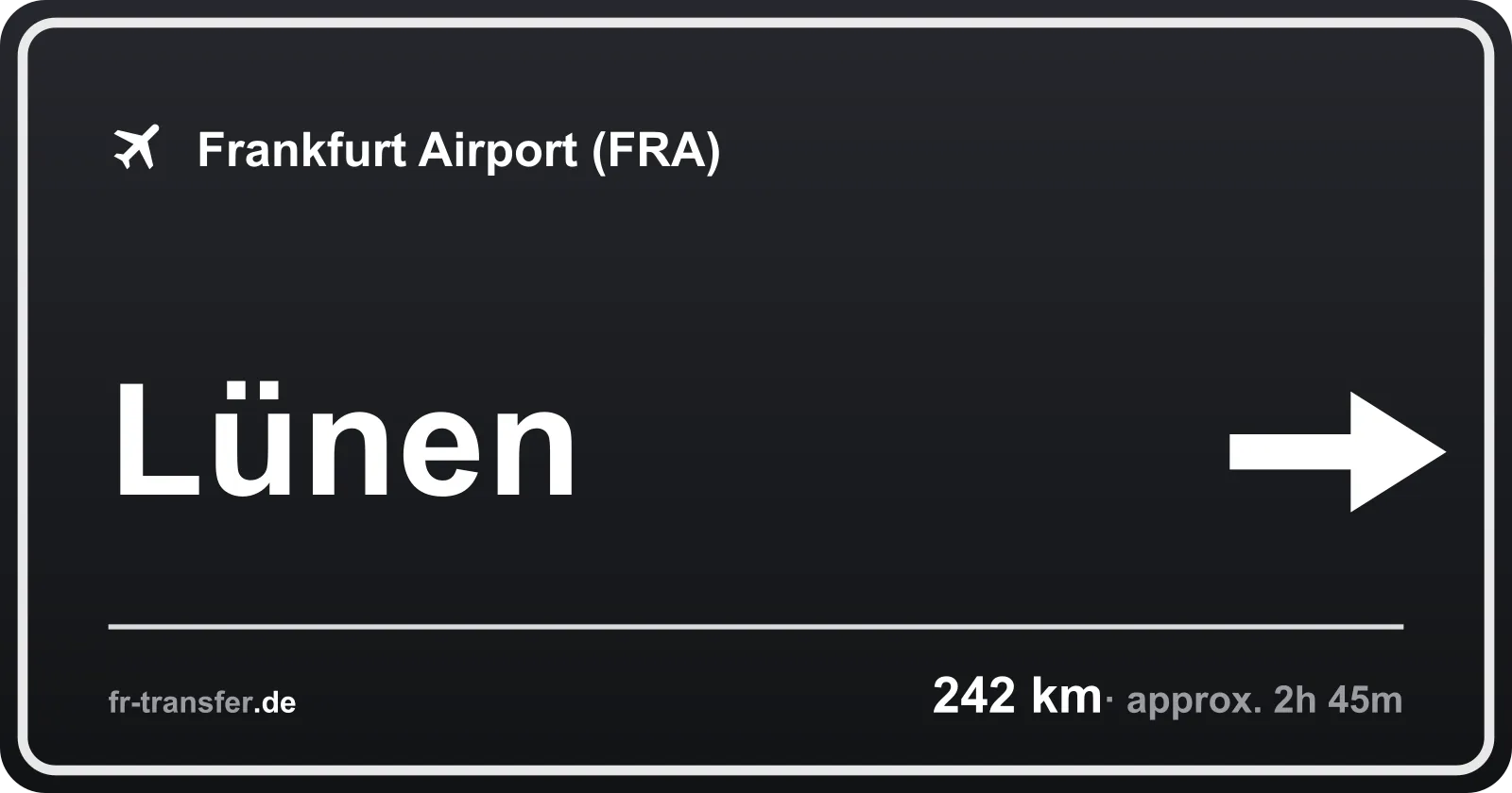 Route sign Lünen – Frankfurt Airport