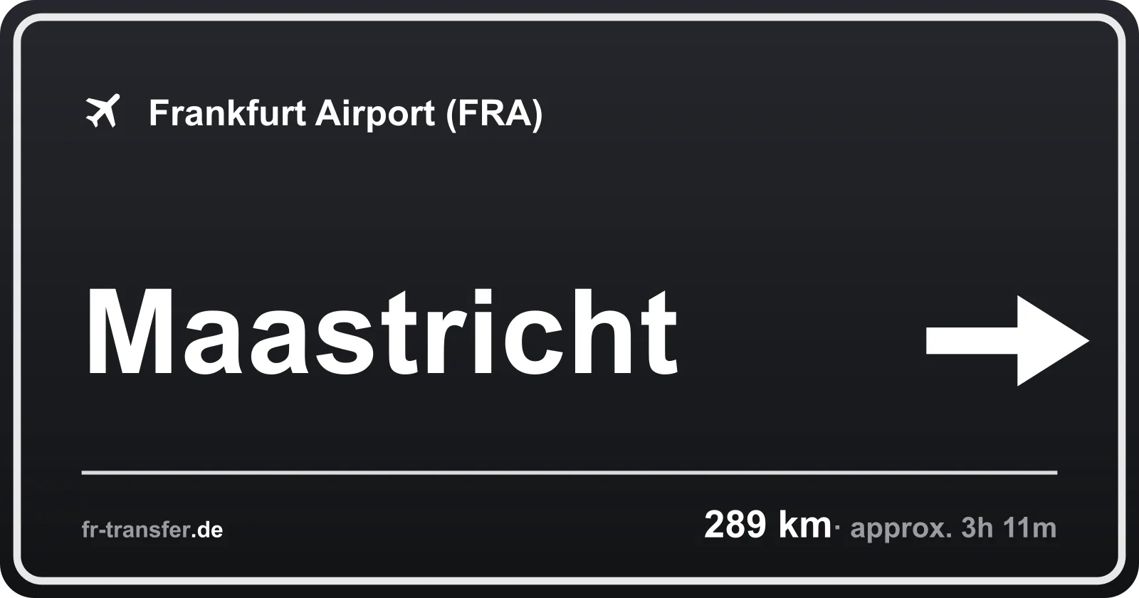 Route sign Maastricht – Frankfurt Airport