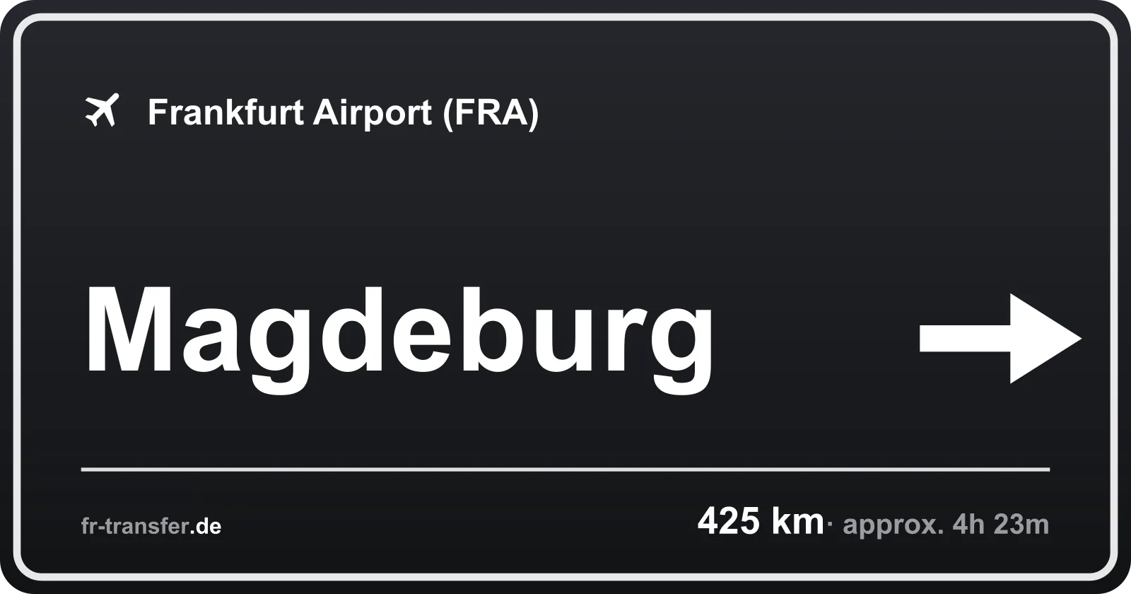 Route sign Magdeburg – Frankfurt Airport