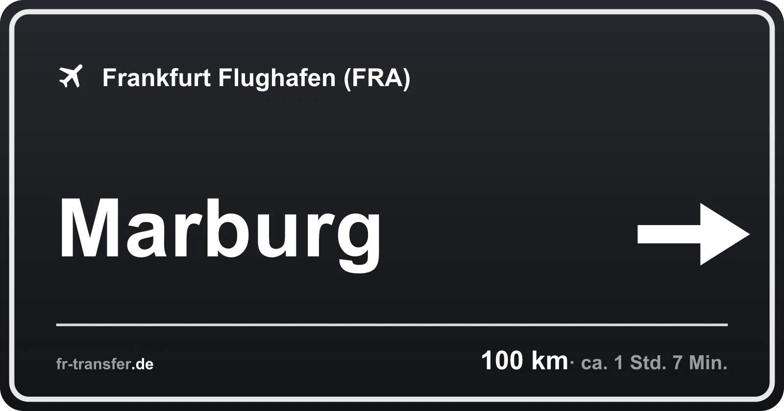 Streckenschild Marburg – Flughafen Frankfurt