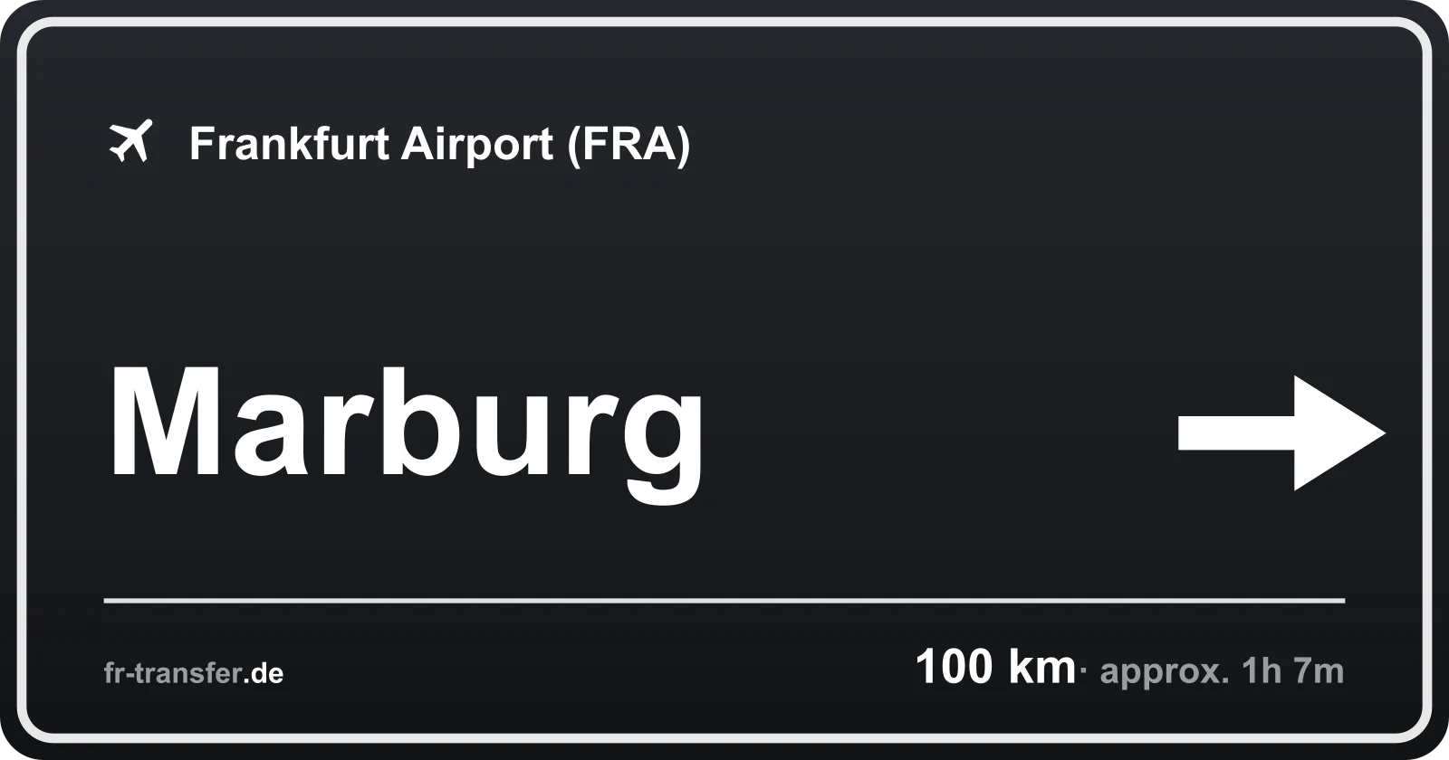 Route sign Marburg – Frankfurt Airport