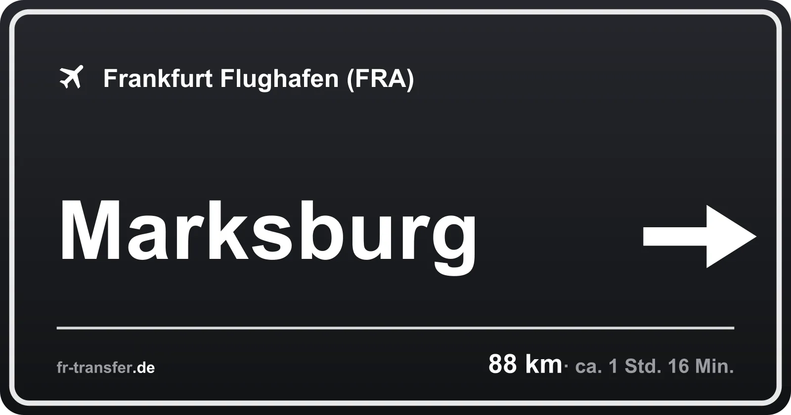 Streckenschild Marksburg – Flughafen Frankfurt