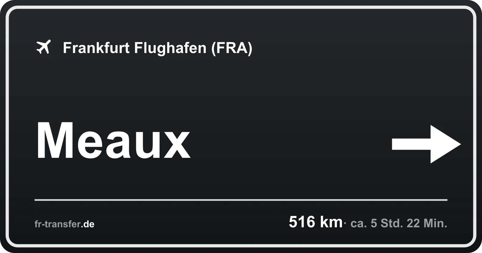 Streckenschild Meaux – Flughafen Frankfurt