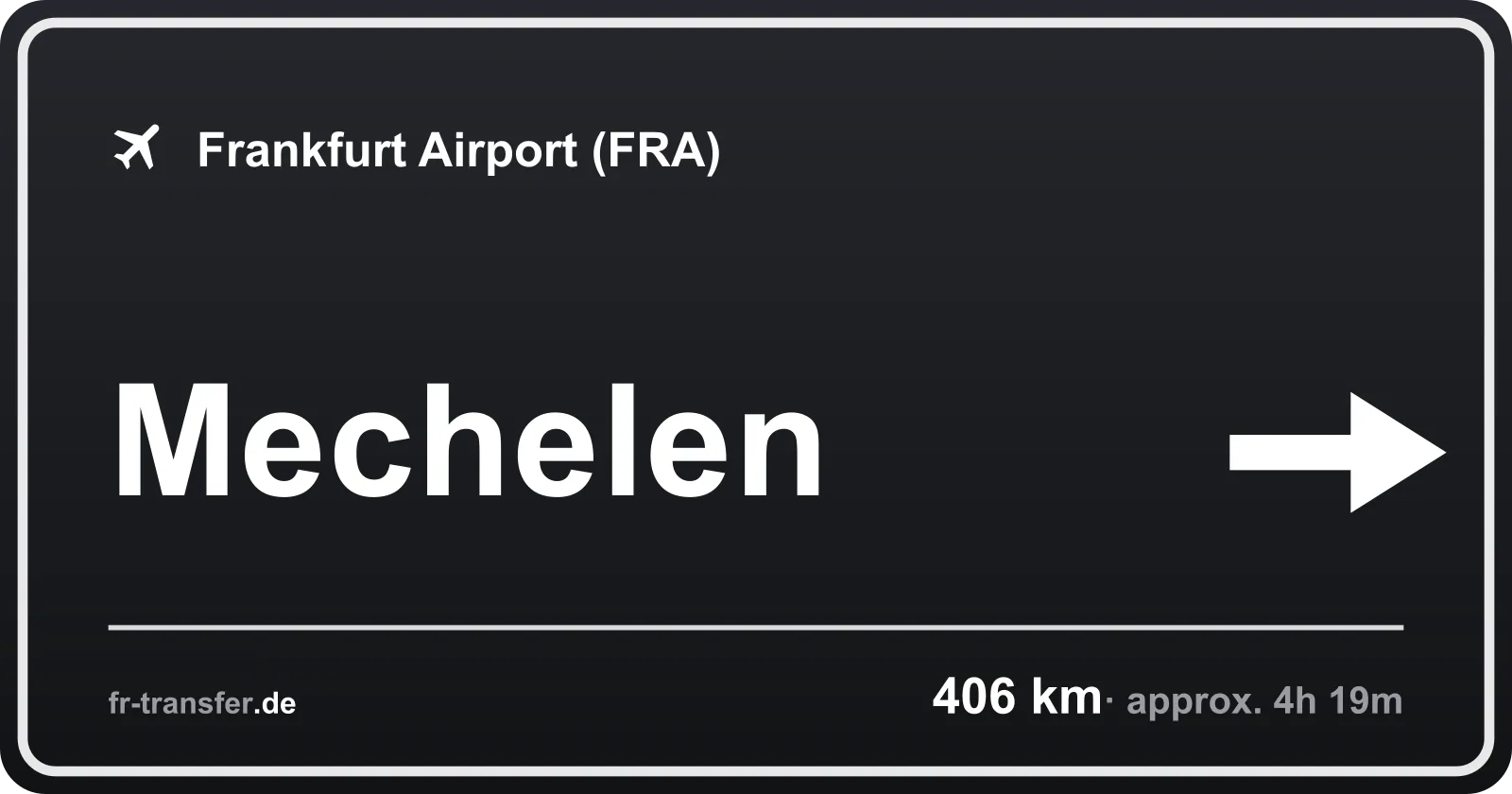 Route sign Mechelen – Frankfurt Airport