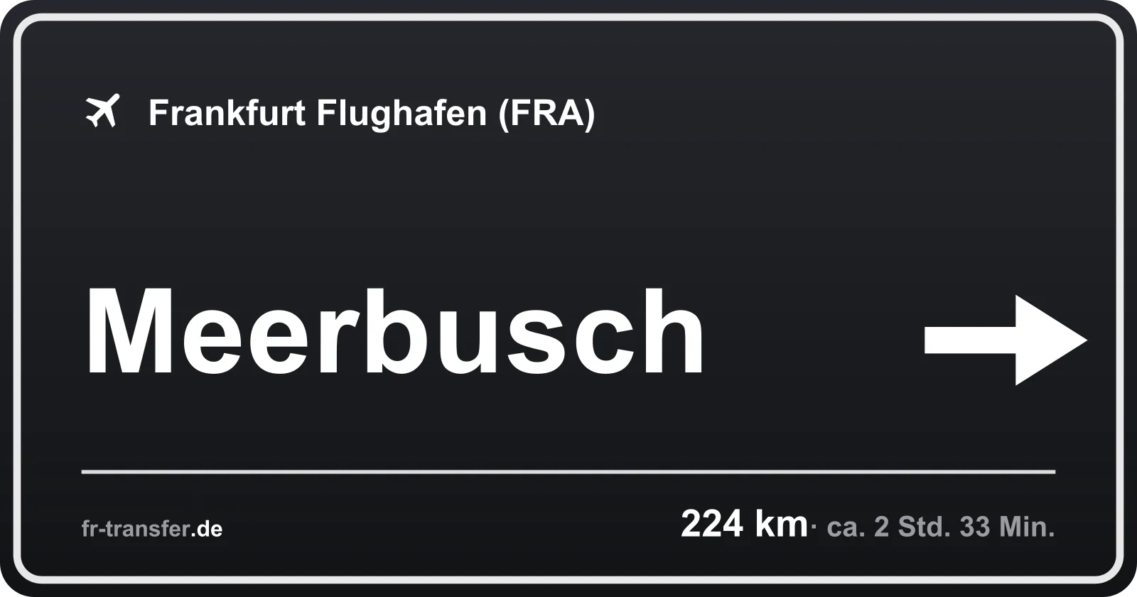 Streckenschild Meerbusch – Flughafen Frankfurt