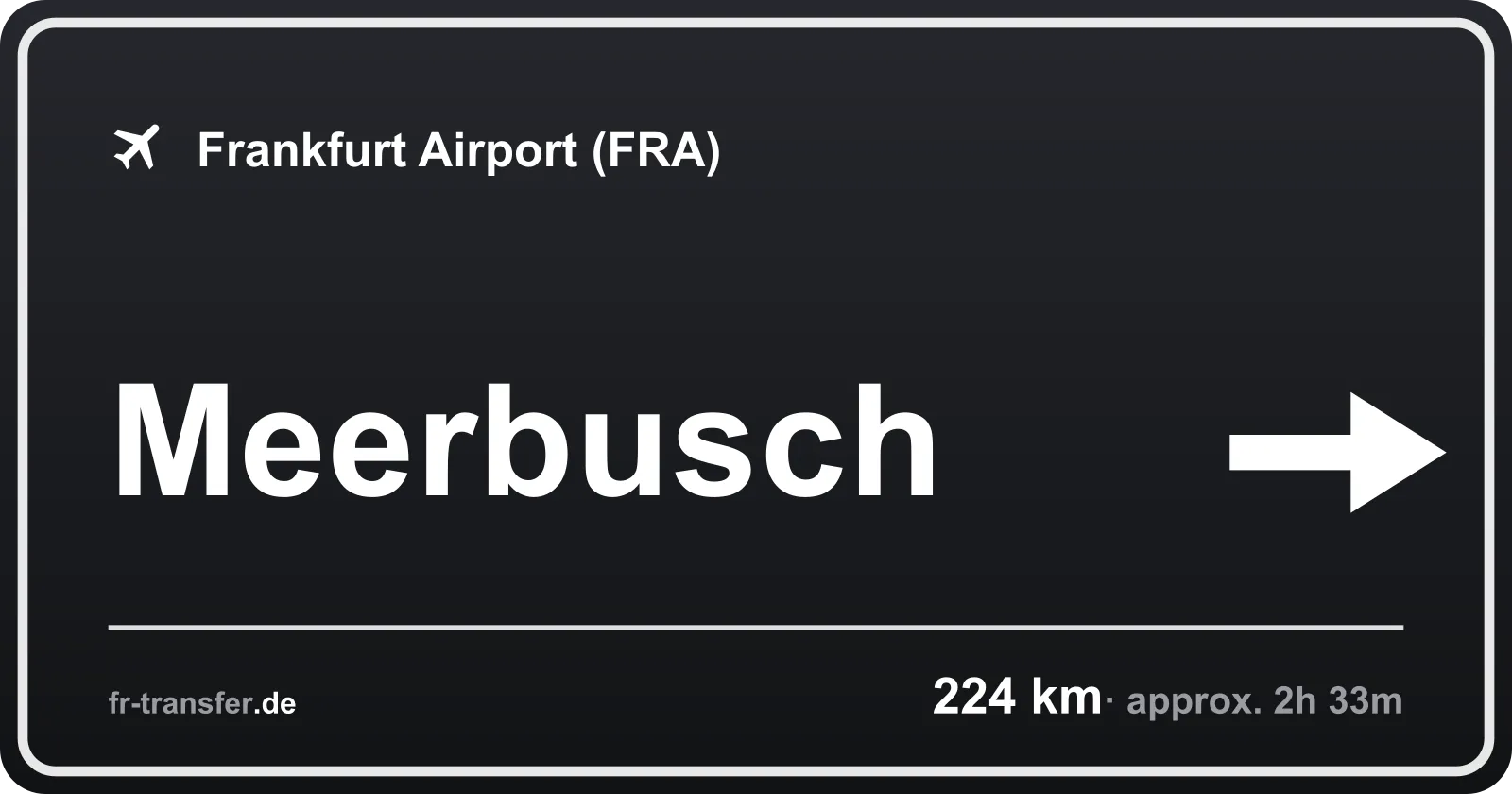 Route sign Meerbusch – Frankfurt Airport
