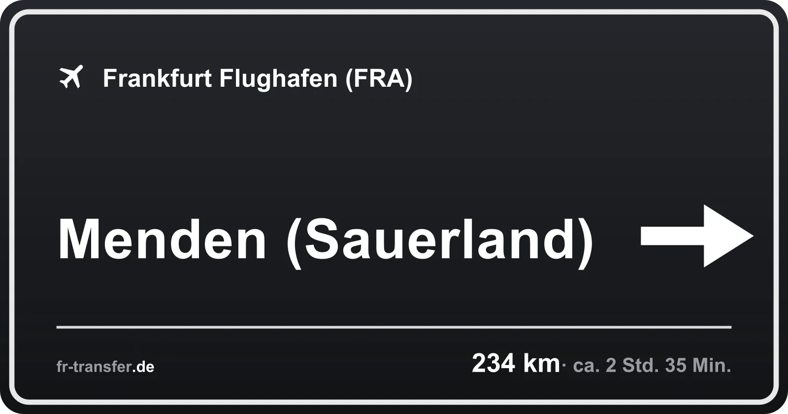 Streckenschild Menden (Sauerland) – Flughafen Frankfurt