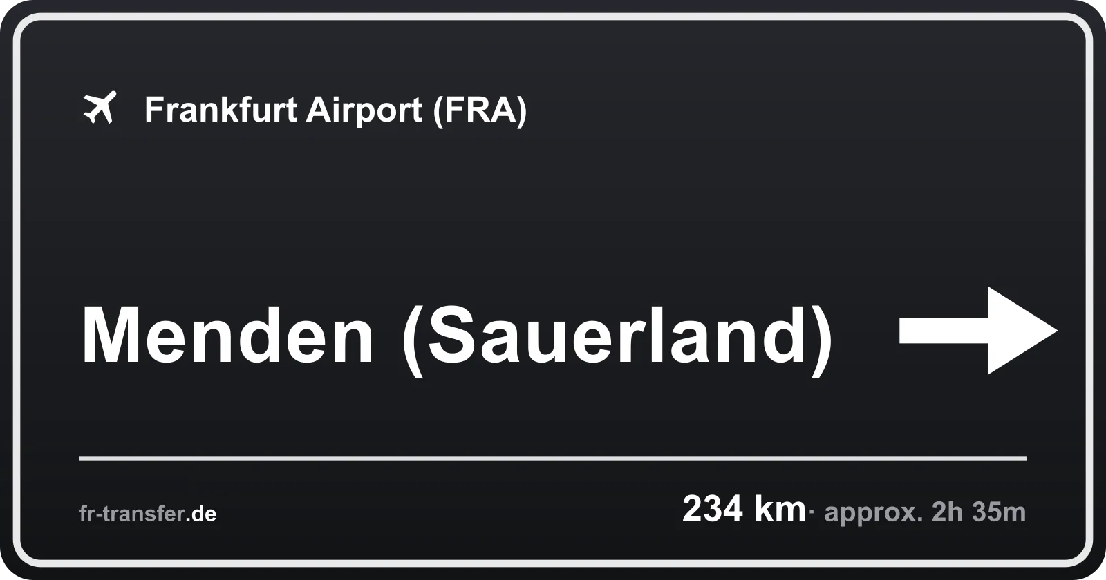 Route sign Menden (Sauerland) – Frankfurt Airport