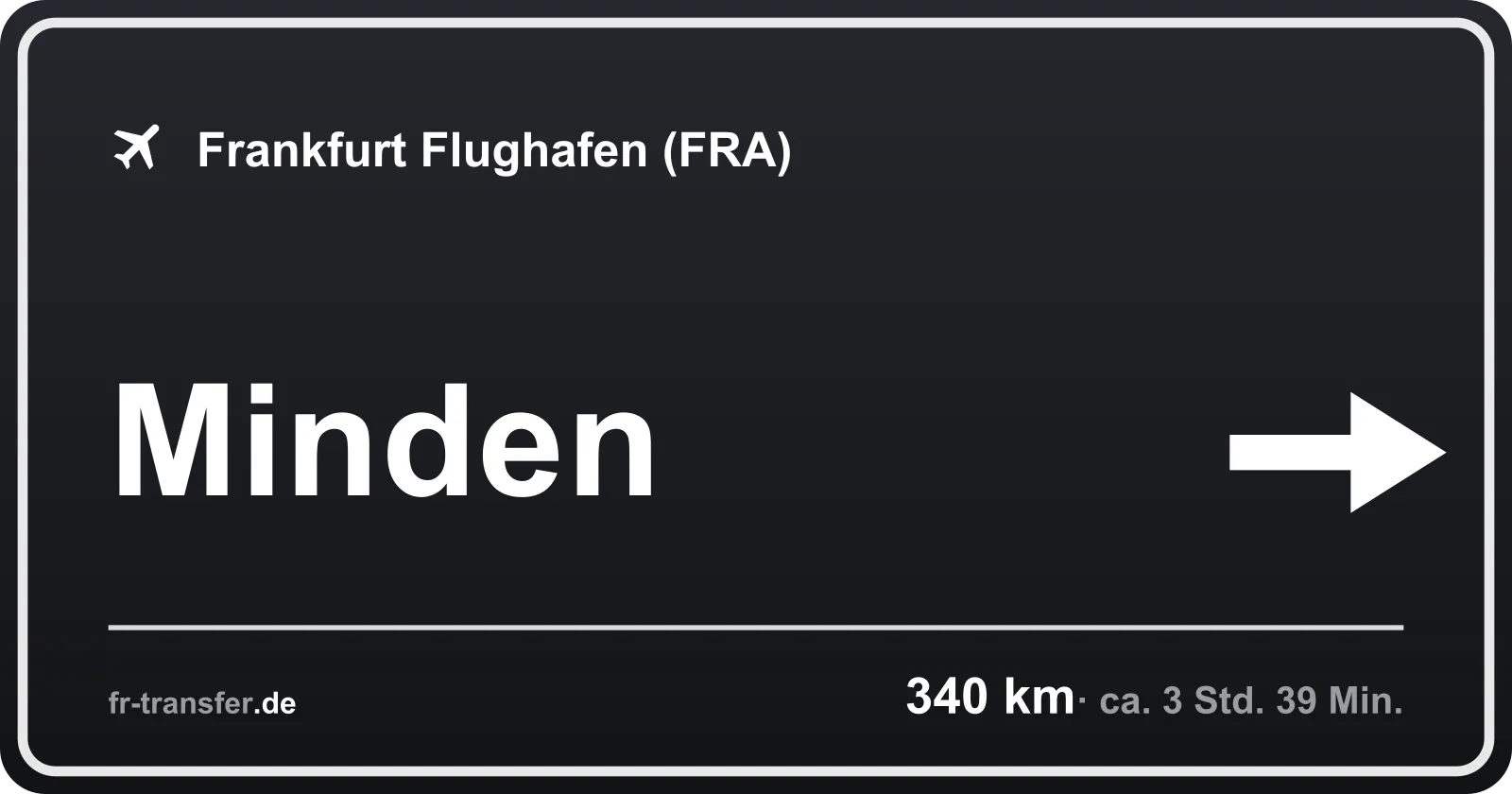 Streckenschild Minden – Flughafen Frankfurt