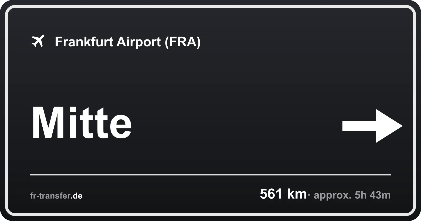 Route sign Mitte – Frankfurt Airport