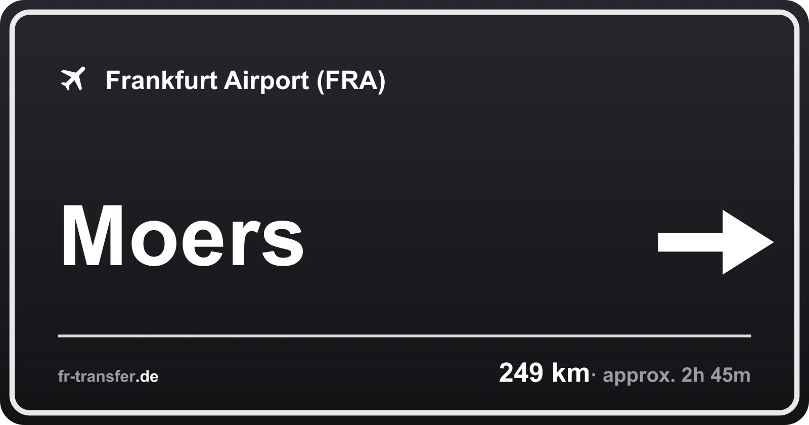 Route sign Moers – Frankfurt Airport