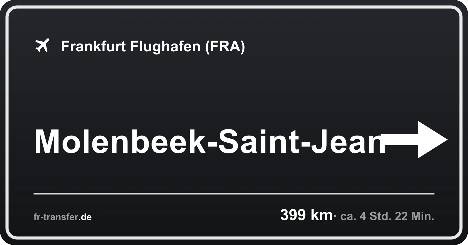 Streckenschild Molenbeek-Saint-Jean – Flughafen Frankfurt