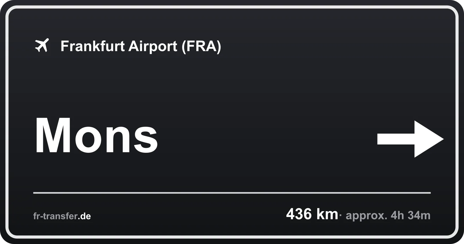 Route sign Mons – Frankfurt Airport