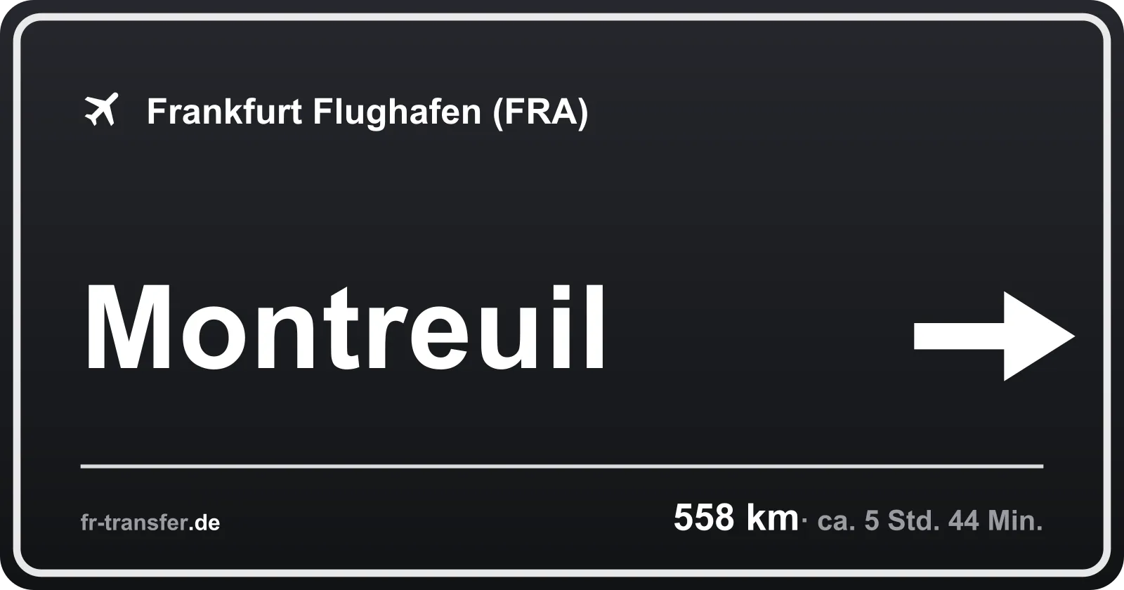 Streckenschild Montreuil – Flughafen Frankfurt