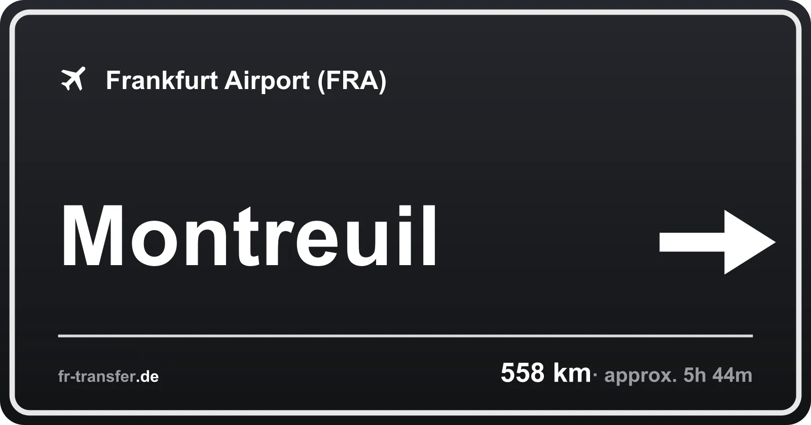 Route sign Montreuil – Frankfurt Airport