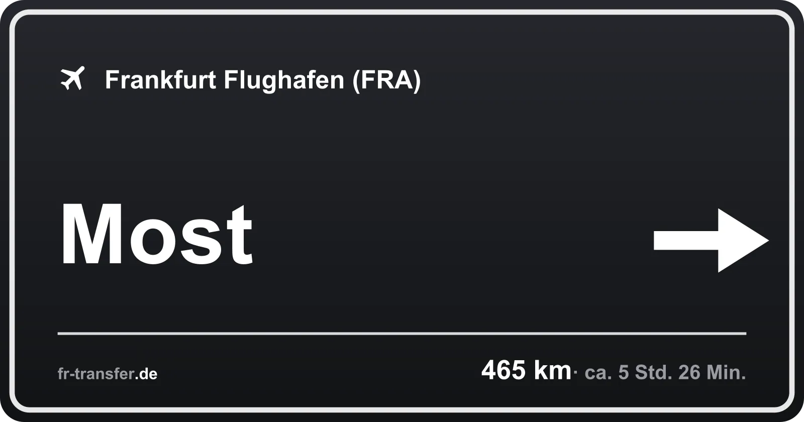 Streckenschild Most – Flughafen Frankfurt