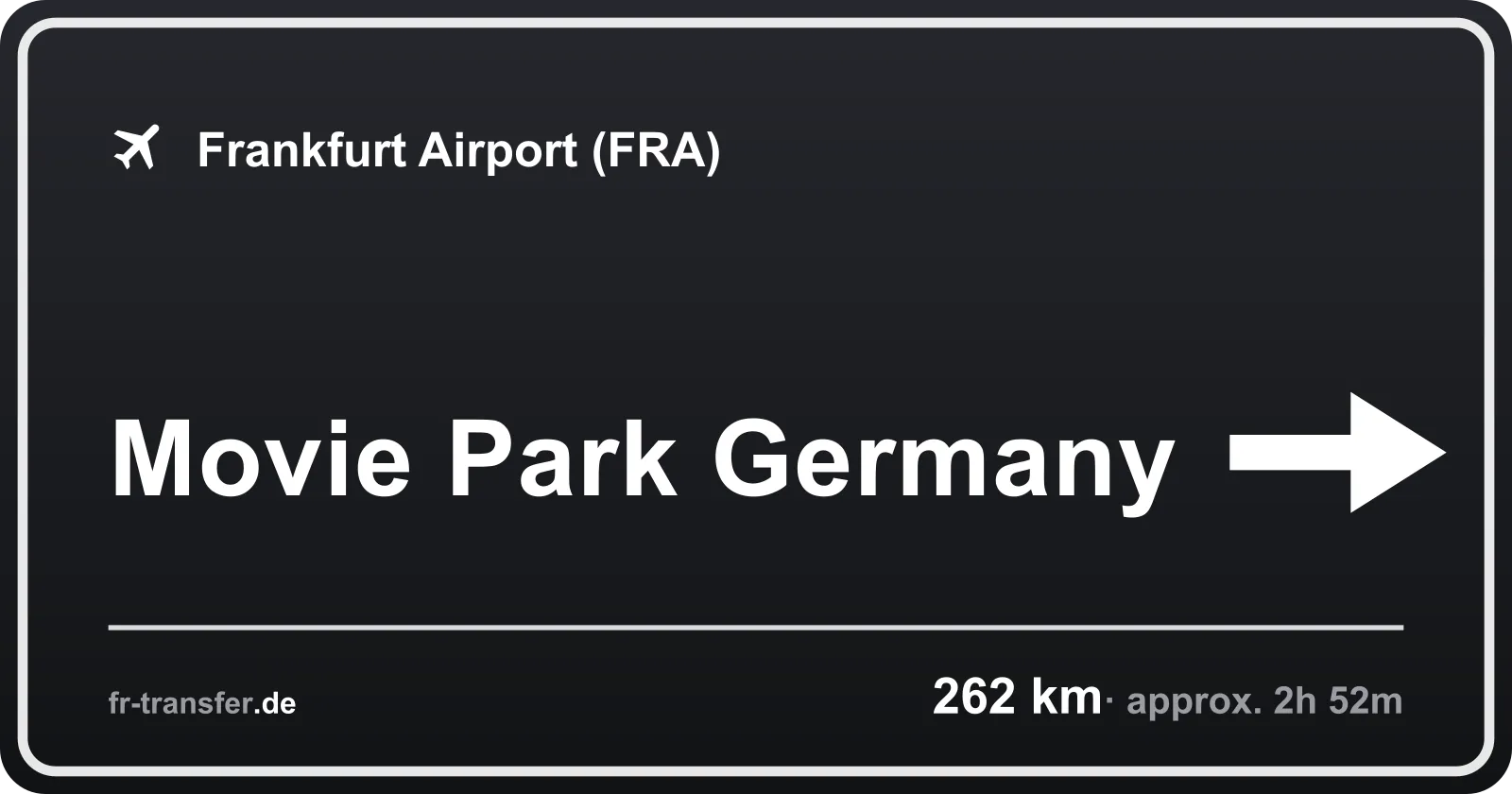 Route sign Movie Park Germany – Frankfurt Airport