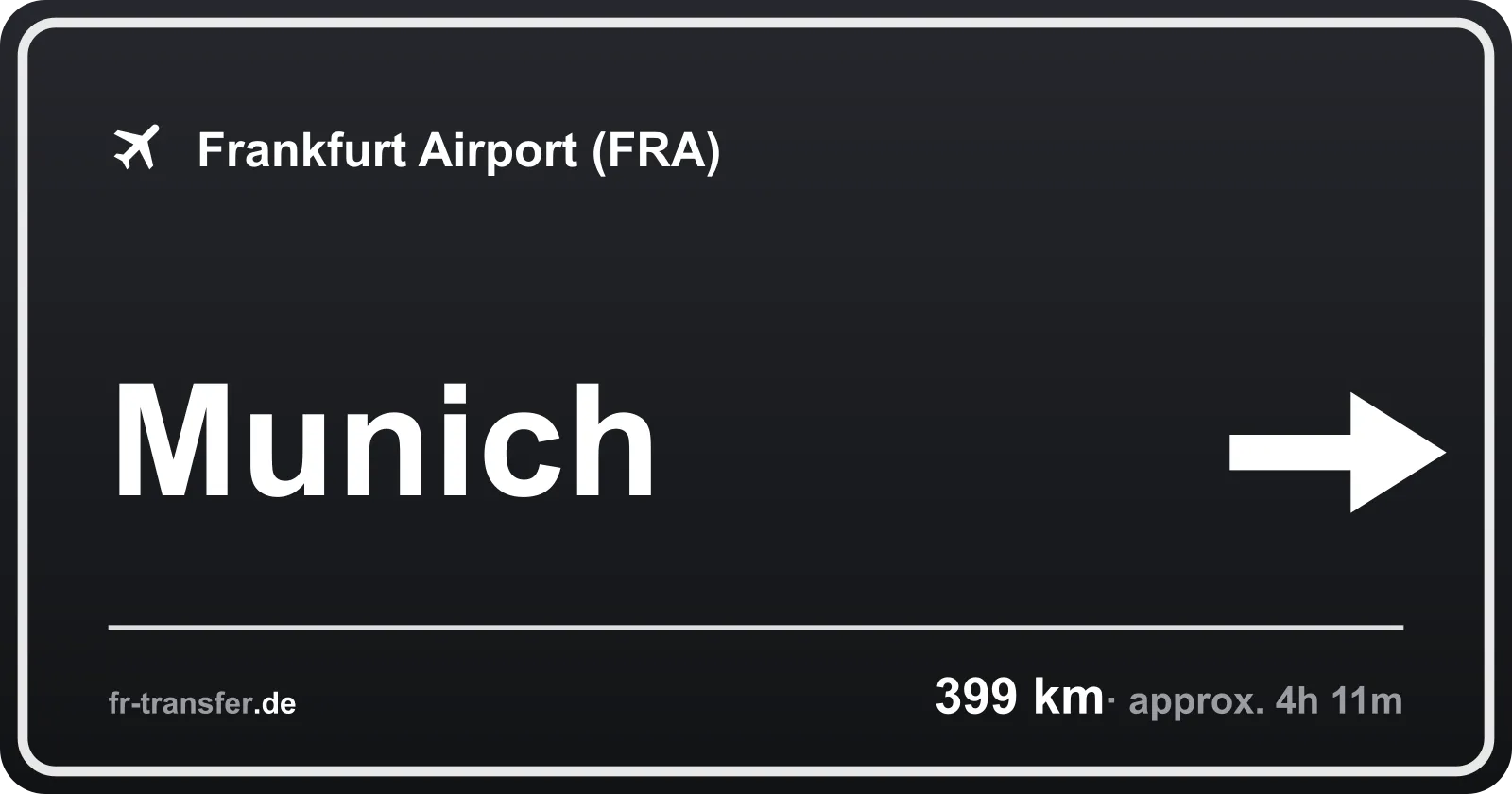 Route sign Munich – Frankfurt Airport