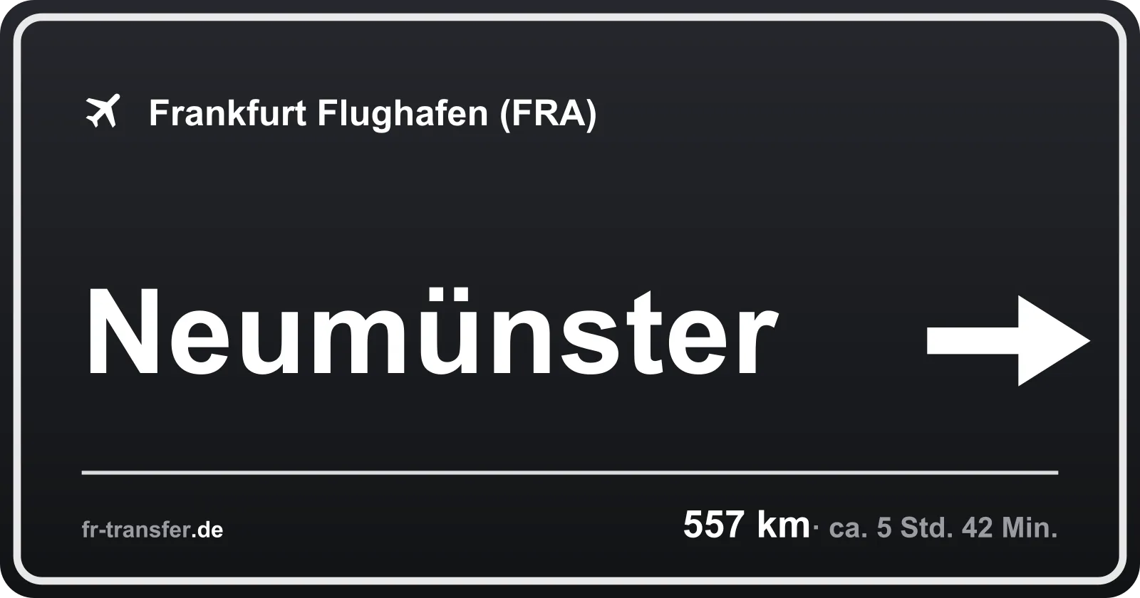 Streckenschild Neumünster – Flughafen Frankfurt