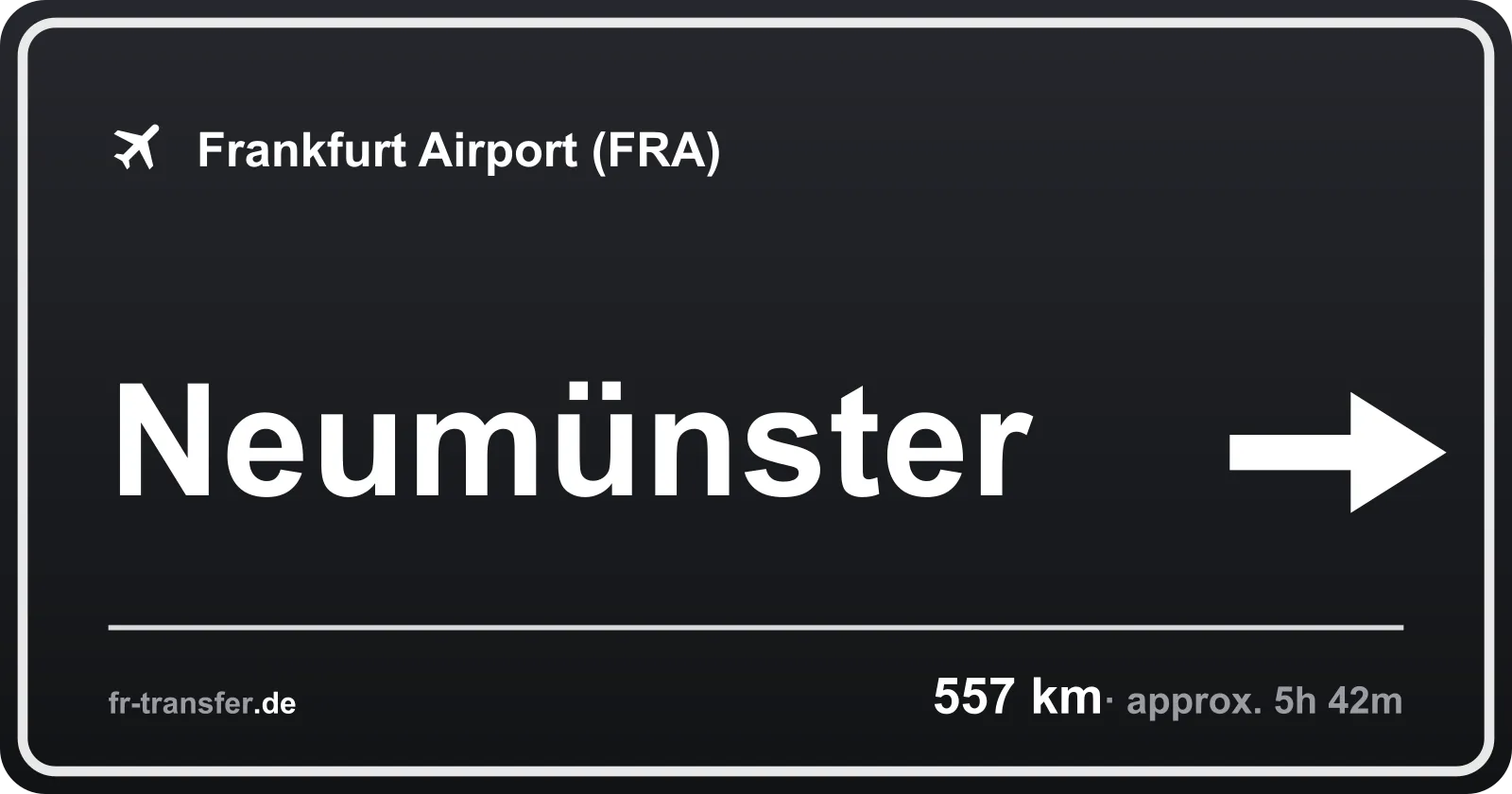 Route sign Neumünster – Frankfurt Airport