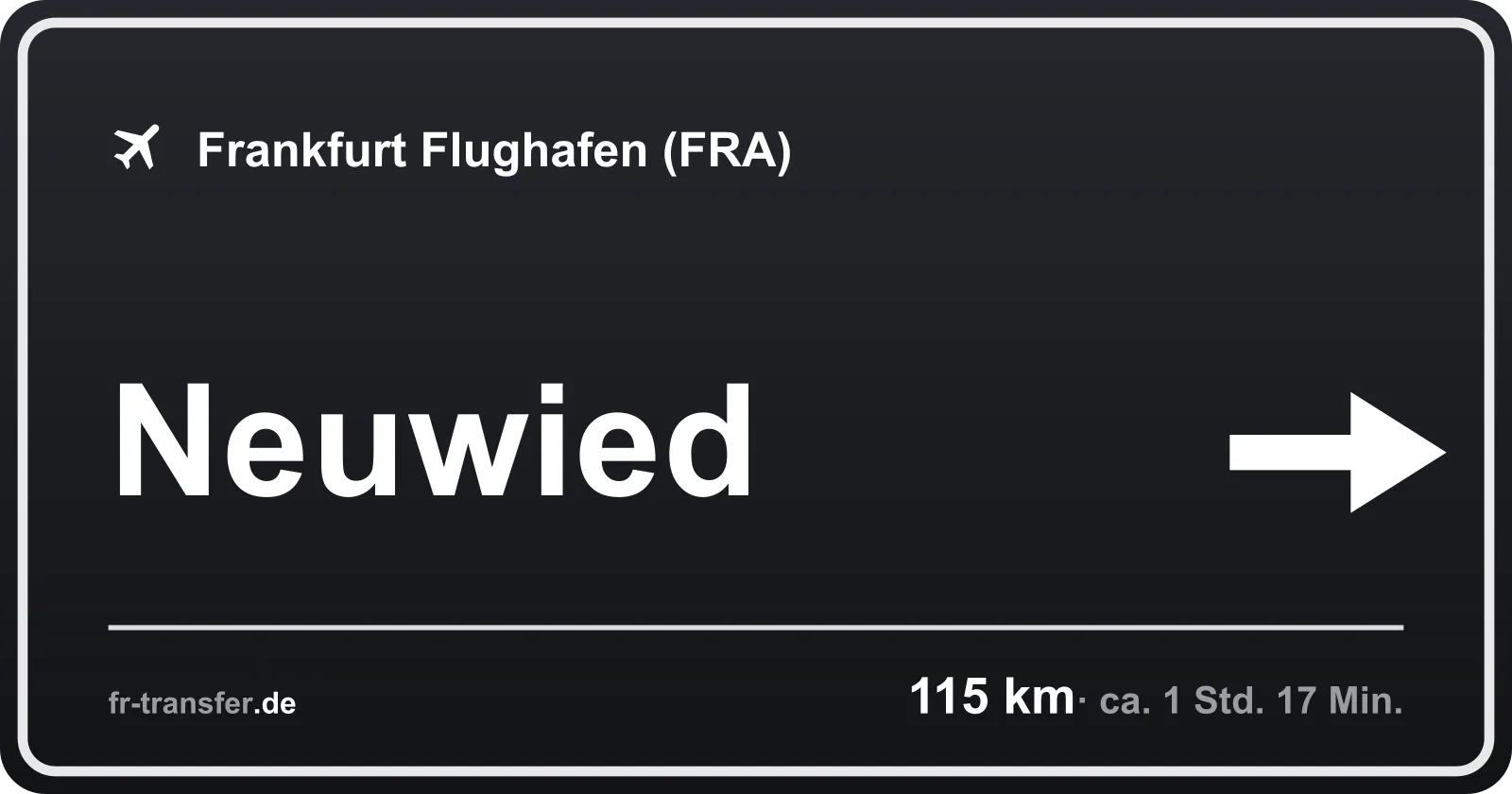 Streckenschild Neuwied – Flughafen Frankfurt