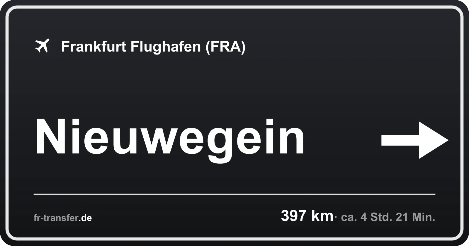 Streckenschild Nieuwegein – Flughafen Frankfurt