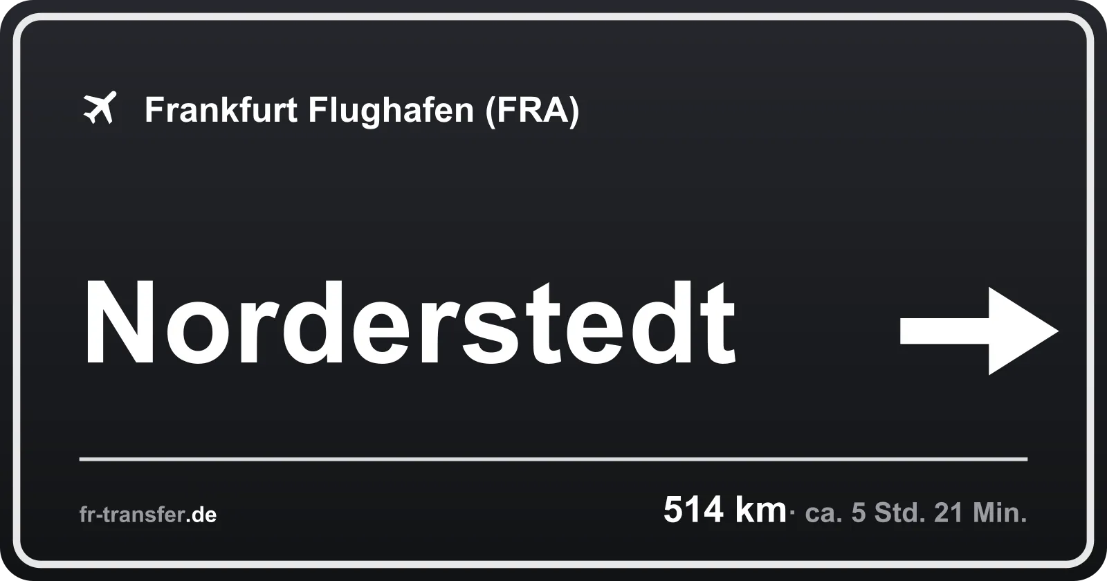 Streckenschild Norderstedt – Flughafen Frankfurt