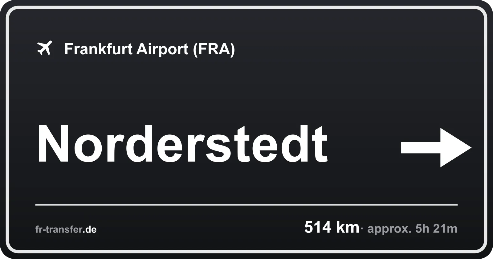 Route sign Norderstedt – Frankfurt Airport