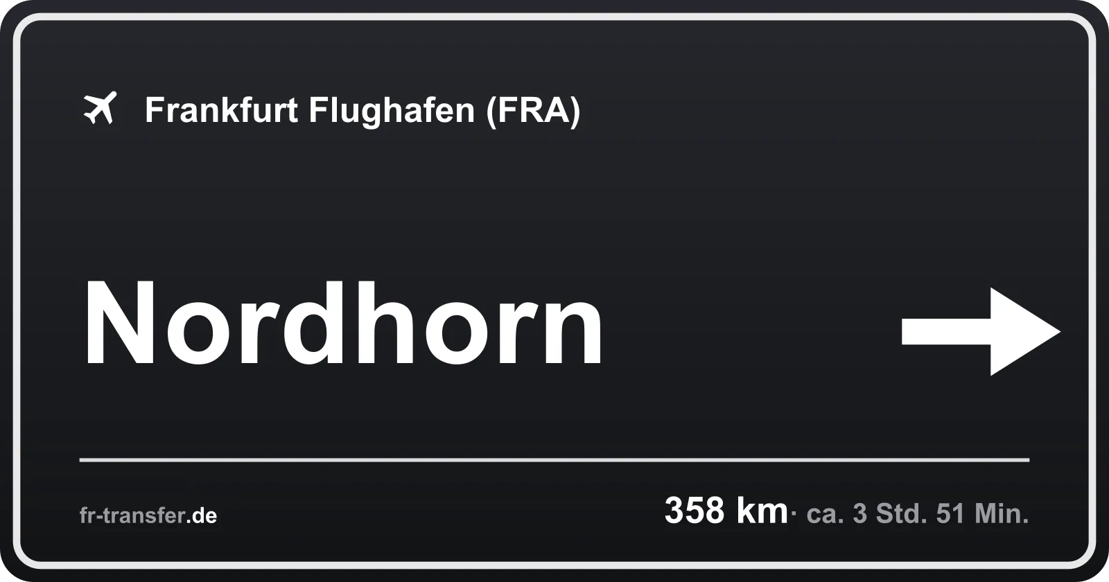 Streckenschild Nordhorn – Flughafen Frankfurt